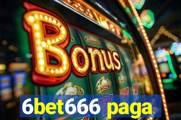 6bet666 paga